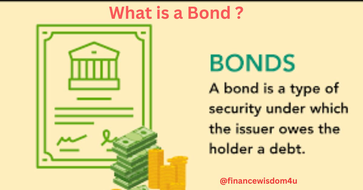 What is a Bond ?